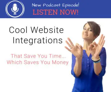 Cool Website Integrations (That Save You Time… Which Saves You Money)