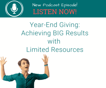 Year-End Giving: Achieving Big Results with Limited Resources