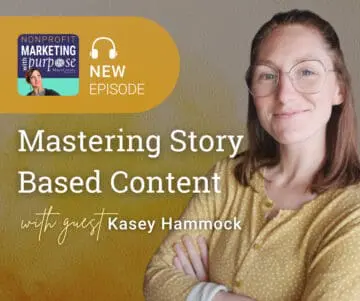 Mastering Story-Based Content with Guest Kasey Hammock