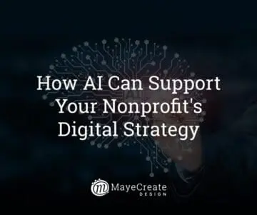 How AI Can Support Your Nonprofit’s Digital Strategy