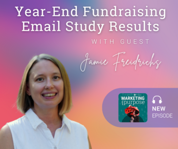 Year-End Giving Email Study Results with Guest Jaime Freidrichs