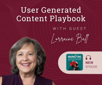 User Generated Content Playbook with Guest Lorraine Ball