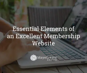 4 Essential Elements of an Excellent Membership Website